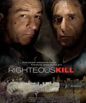 Sứ Mệnh Cuối Cùng (Righteous Kill) [2008]