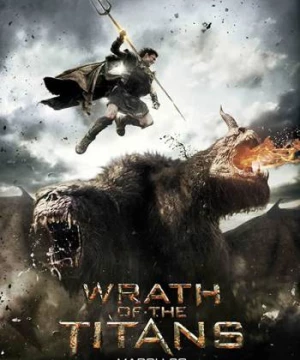 Sự Phẫn Nộ Của Các Vị Thần 2012 (Wrath of the Titans) [2012]