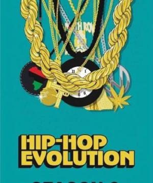 Sự phát triển của Hip-Hop (Phần 3) (Hip-Hop Evolution (Season 3)) [2019]