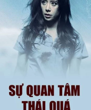 Sự Quan Tâm Thái Quá (Intensive Care) [2018]