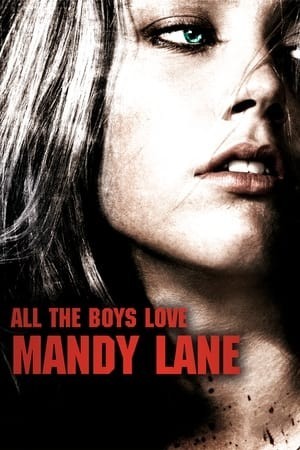 Sự Quyến Rũ Chết Người (2006) (All the Boys Love Mandy Lane) [2006]