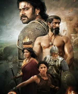 Sử Thi Baahubali 2: Kết Thúc (Bahubali 2: The Conclusion) [2017]