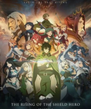 Sự Trỗi Dậy Của Anh Hùng Khiên Mùa 3 (Tate no Yuusha no Nariagari Season 3, The Rising of the Shield Hero Season 3) [2023]