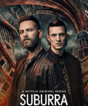 Suburra: Máu nhuộm thành Rome (Phần 1) (Suburra: Blood on Rome (Season 1)) [2017]