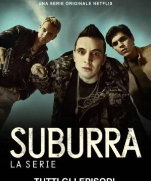 Suburra: Máu nhuộm thành Rome (Phần 3) (Suburra: Blood on Rome (Season 3)) [2020]