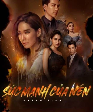 Sức Mạnh Của Nến (Raeng Tian) [2019]