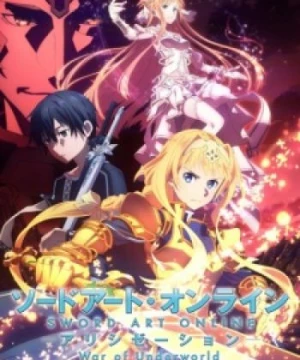 Sword Art Online: Alicization - War of Underworld (Sword Art Online: Alicization 2nd Season, Sword Art Online III 2nd Season, SAO Alicization 2nd Season, Sword Art Online 3 2nd Season, SAO 3 2nd Season, SAO III 2nd Season) [2019]