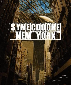 Synecdoche, New York (Synecdoche, New York) [2008]