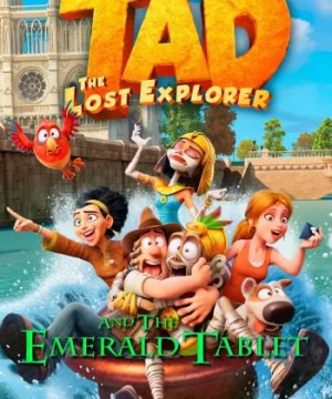 Tad Truy Tìm Kho Báu 3: Lời Nguyền Xác Ướp (Tad the Lost Explorer and the Emerald Tablet) [2022]