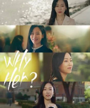 Tại Sao Lại Là Oh Soo Jae? (Why Her?) [2022]