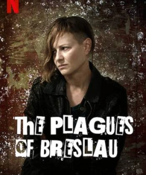 Tai ương Breslau (The Plagues of Breslau) [2018]