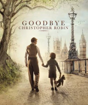 Tạm Biệt Christopher Robin (Goodbye Christopher Robin) [2017]