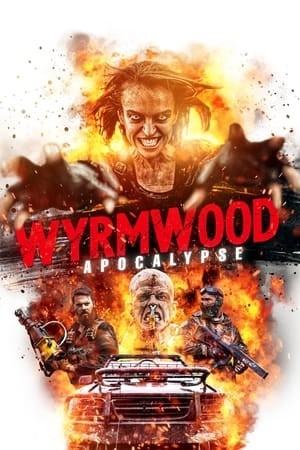 Tận Diệt 2: Khải Huyền (Wyrmwood: Apocalypse) [2022]