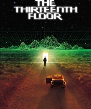 Tầng Thứ 13 (The Thirteenth Floor) [1999]