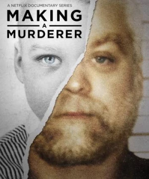 Tạo nên kẻ giết người (Making a Murderer) [2015]