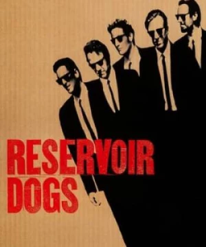 Tập Đoàn Tội Phạm (Reservoir Dogs) [1992]