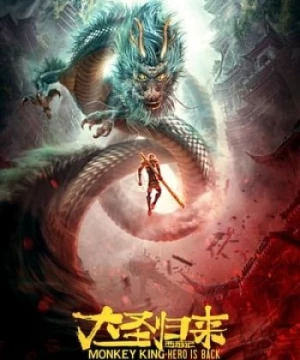 Tây Du Ký: Đại Thánh Trở Về (Monkey King: Hero Is Back) [2015]