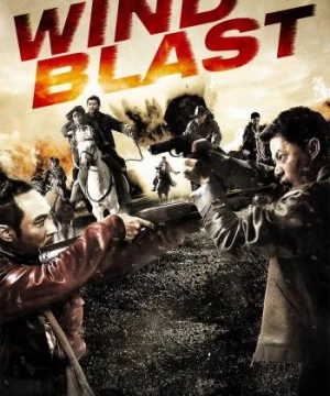  Tây Phong Liệt (Wind Blast) [2010]