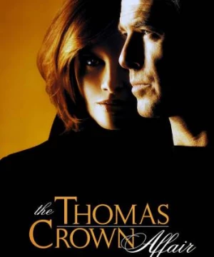 Tay Trộm Hoàn Hảo (The Thomas Crown Affair) [1999]