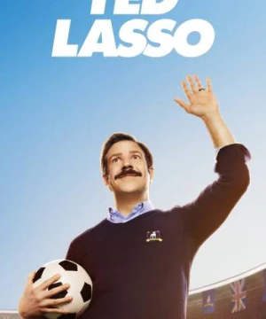 Ted Lasso (Phần 1) (Ted Lasso (Season 1)) [2020]