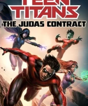 Teen Titans: Thỏa Thuận Judas (Teen Titans: The Judas Contract) [2017]