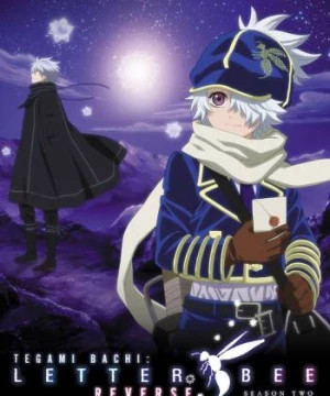 Tegamibachi Reverse (Tegami Bachi: Letter Bee Reverse, Tegami Bachi 2, Letter Bee 2) [2010]