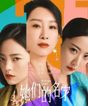 Tên Của Họ (Rising Lady) [2022]