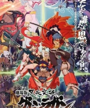 Tengen Toppa Gurren Lagann bản điện ảnh - Kết thúc tuổi thơ (Tianyuan Breakthrough Honglian Luoyan Honglian Chapter) [2008]