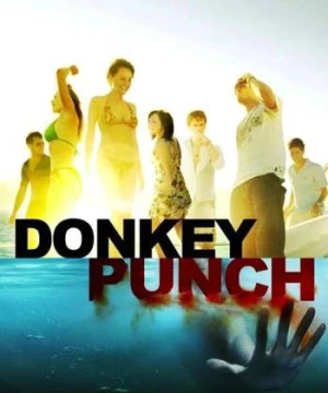  Thác Loạn Trên Biển (Donkey Punch) [2008]