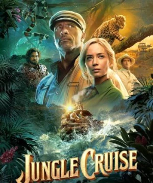 Thám Hiểm Rừng Xanh (Jungle Cruise) [2021]