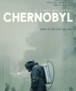 Thảm họa Chernobyl (Chernobyl) [2019]