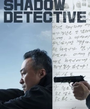 Thám Tử Bóng Đêm (Shadow Detective) [2022]