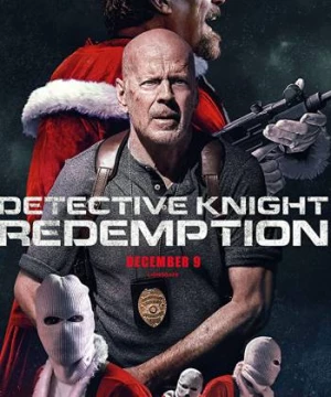 Thám Tử Knight 2 Chuộc Tội (Detective Knight: Redemption) [2022]