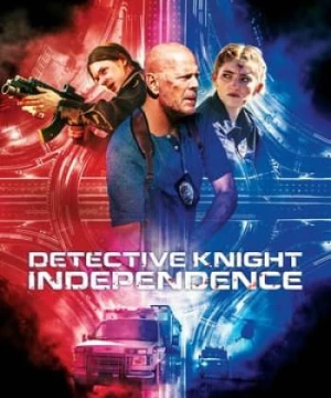 Thám Tử Knight 3 : Ngày Độc Lập (Detective Knight: Independence) [2023]