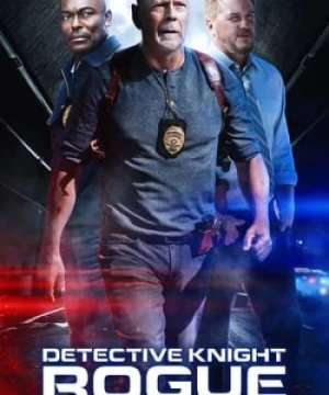 Thám Tử Knight: Rogue (Detective Knight: Rogue) [2022]