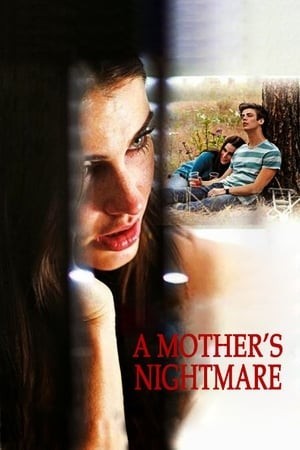 Đêm Ác Mộng Của Mẹ (A Mother's Nightmare) [2012]