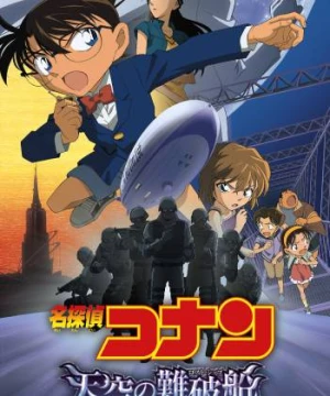 Thám Tử Lừng Danh Conan: Con Tàu Biến Mất Giữa Trời Xanh (Detective Conan: The Lost Ship in the Sky) [2010]