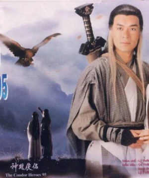 Thần Điêu Đại Hiệp (Return of The Condor Heroes) [1995]