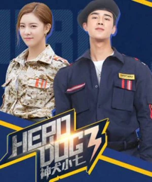 Thần Khuyển Tiểu Thất 3 (Hero Dog (Season 3)) [2019]