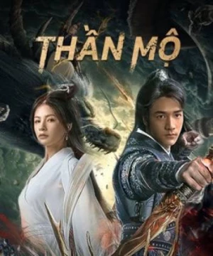 Thần Mộ (The Warrior From Sky) [2021]