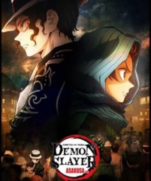 Thanh Gươm Diệt Quỷ: Asakusa (Demon Slayer: Kimetsu no Yaiba Asakusa Arc) [2021]