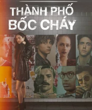 Thành Phố Bốc Cháy (City on Fire) [2023]