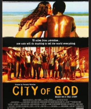 Thành phố của Chúa Trời (City of God) [2002]