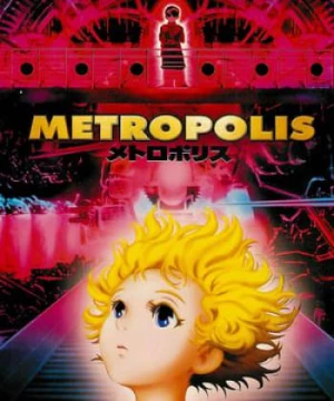 Thành Phố Kiểu Mẫu (Metropolis) [2001]