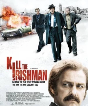 Thanh Toán Trùm Mafia (Kill the Irishman) [2012]