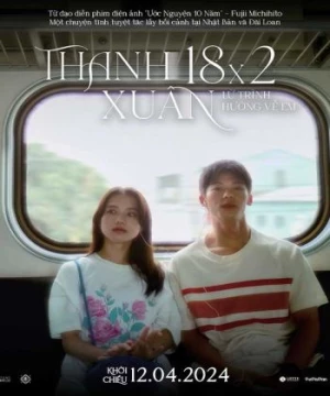 Thanh xuân 18×2: Lữ trình hướng về em (18×2 Beyond Youthful Days) [2024]