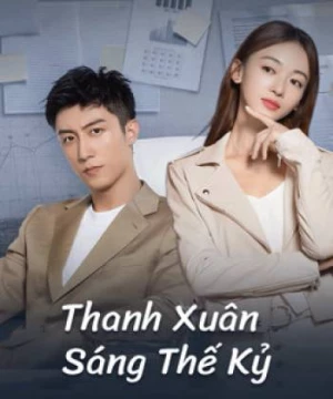 Thanh Xuân Sáng Thế Kỷ (Something Just Like This) [2020]