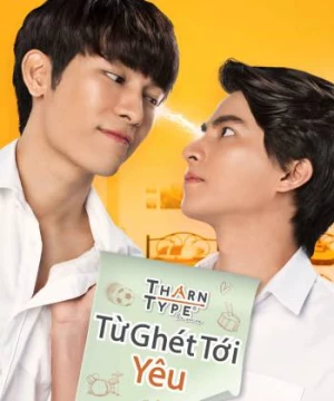 TharnType The Series 1: Từ Ghét Tới Yêu (TharnType 1) [2023]