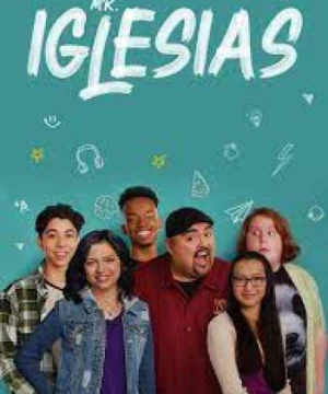 Thầy Giáo Iglesias (Phần 3) (Mr. Iglesias (Season 3)) [2020]