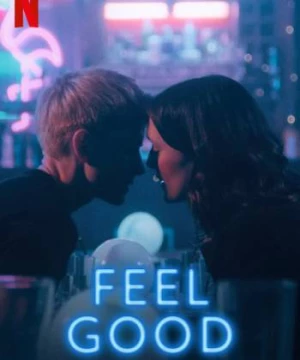 Thấy vui (Phần 2) (Feel Good (Season 2)) [2021]